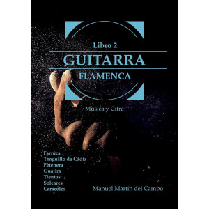 Guitarra Flamenca. Música y Cifra. Libro 2